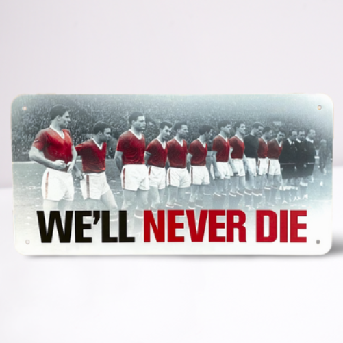 We'll Never Die Wall/Bar Plaque