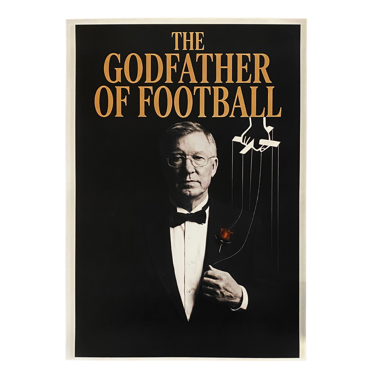 Sir Alex Ferguson "The Godfather of Football" Print (A3)