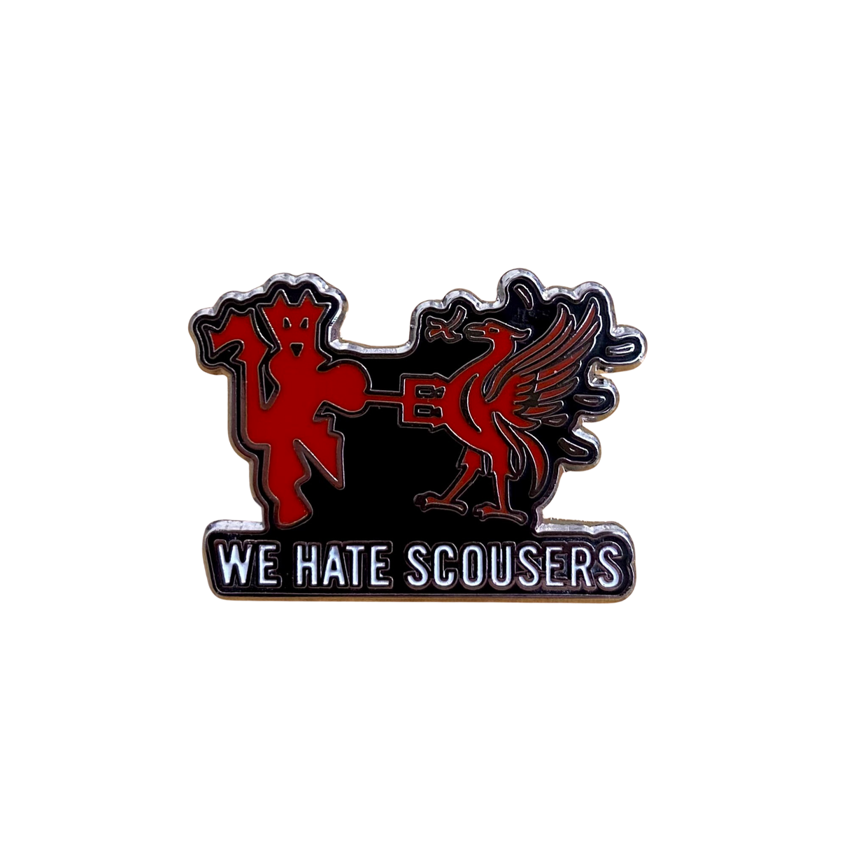 We Hate Scousers Badge