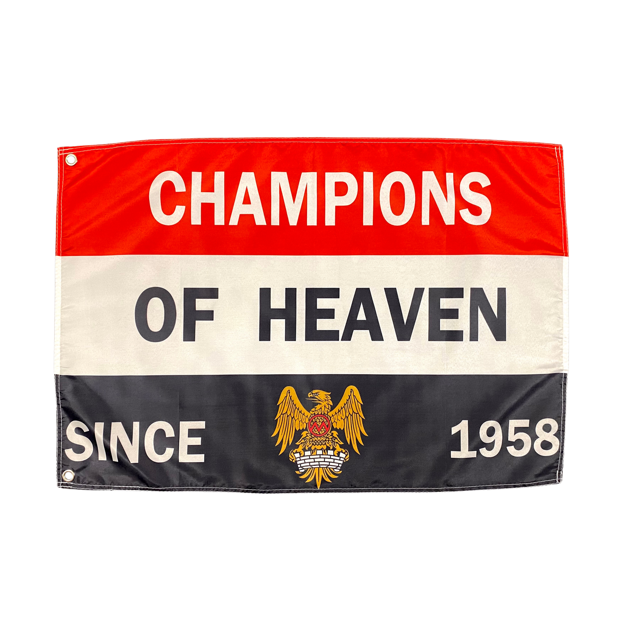 Champions of Heaven Since 1958 Flag