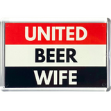 United Beer Wife Fridge Magnet