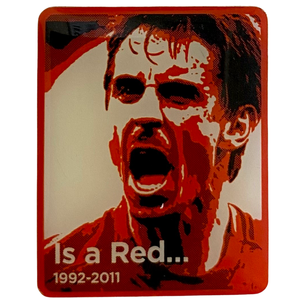 Gary Neville Is A Red Badge