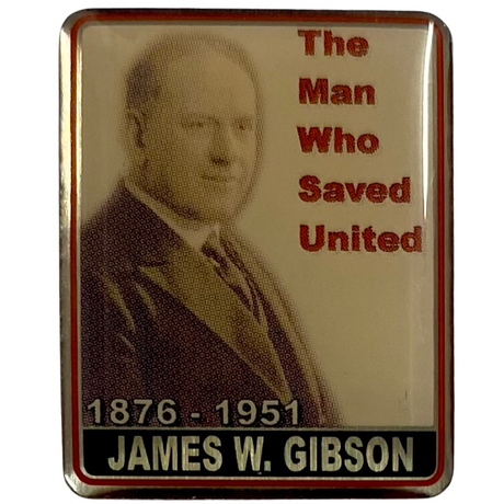 James W. Gibson - The Man Who Saved United - Badge
