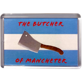 The Butcher of Manchester Fridge Magnet