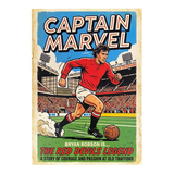 Bryan Robson "Captain Marvel" Comic Strip Print (A3)