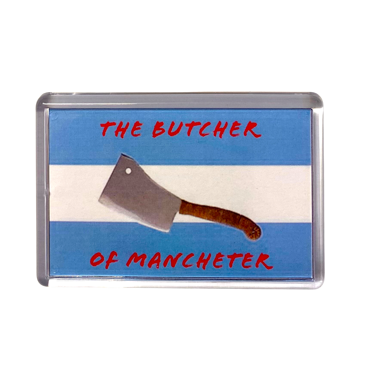 The Butcher of Manchester Fridge Magnet