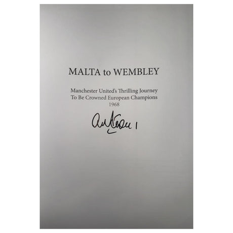 "Malta to Wembley" Book Signed By Alex Stepney