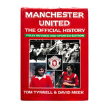 Manchester United - The Official History by Tom Tyrell and David Meek [Hardcover] (Pre-owned)