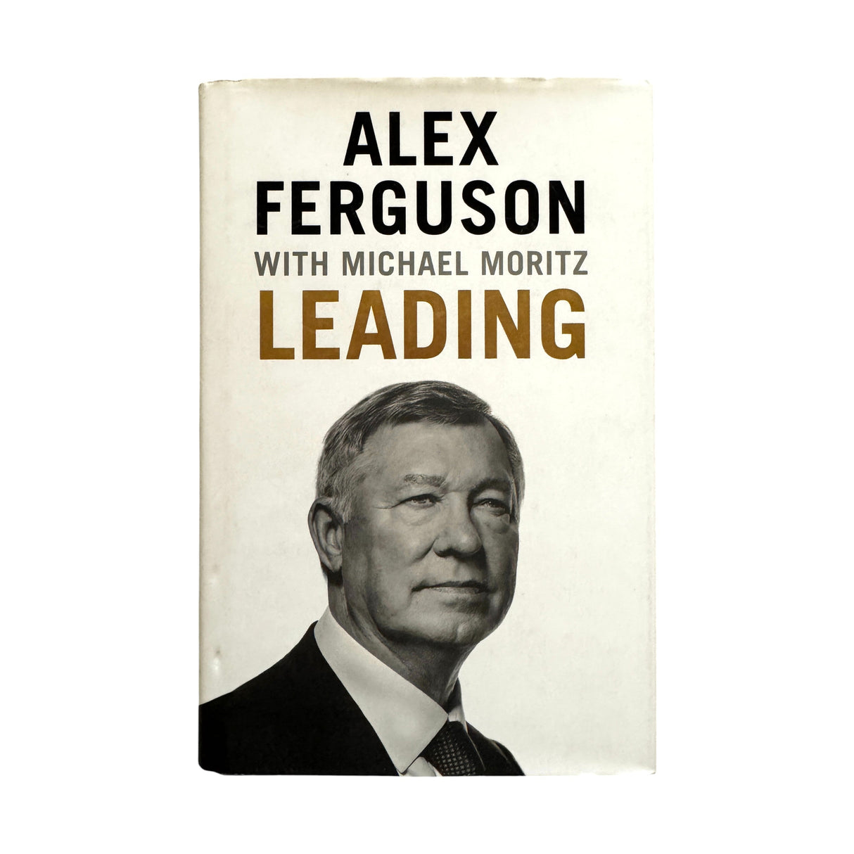 Alex Ferguson - Leading by Michael Moritz [Hardcover] (Pre-owned)