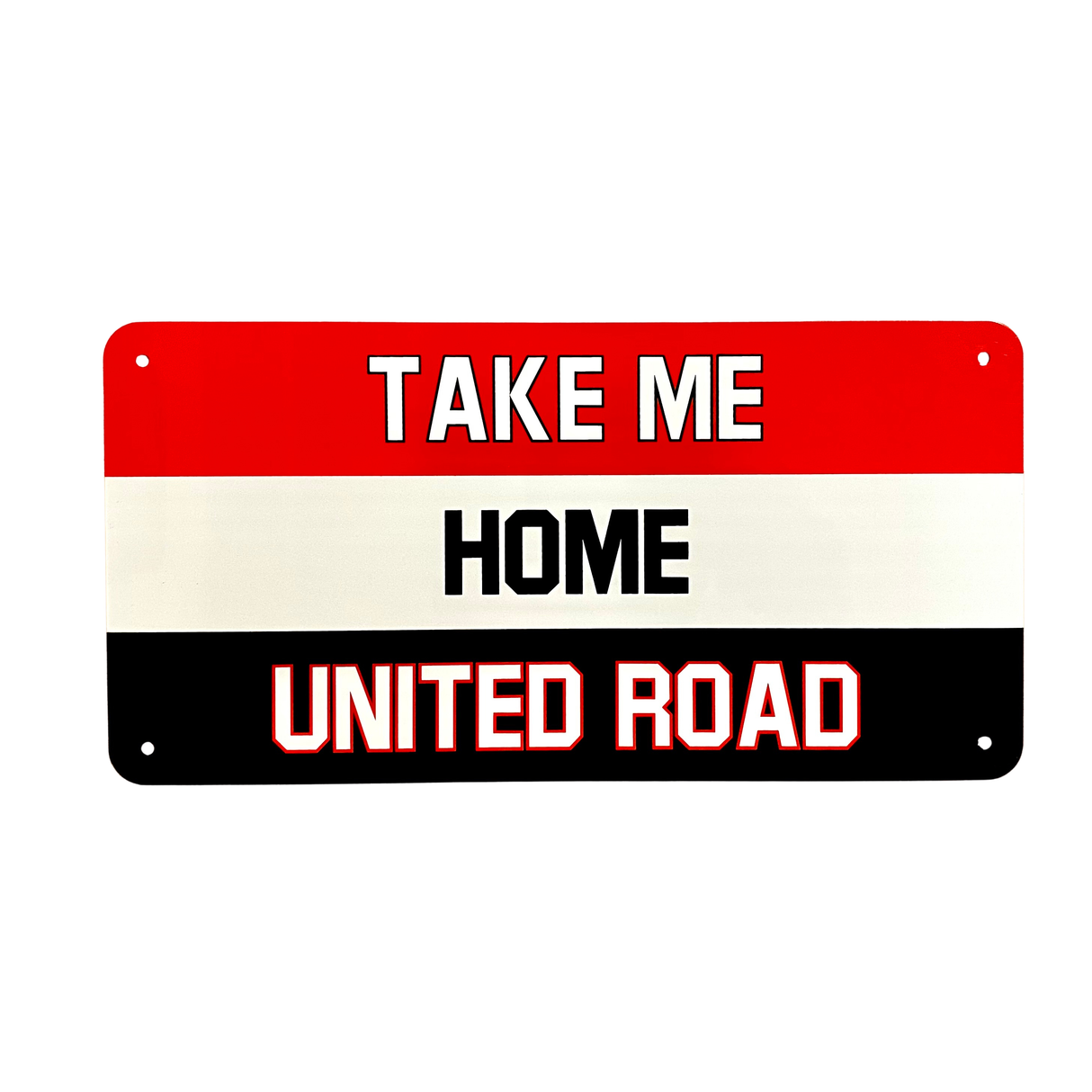 Take Me Home United Road Wall/Bar Plaque