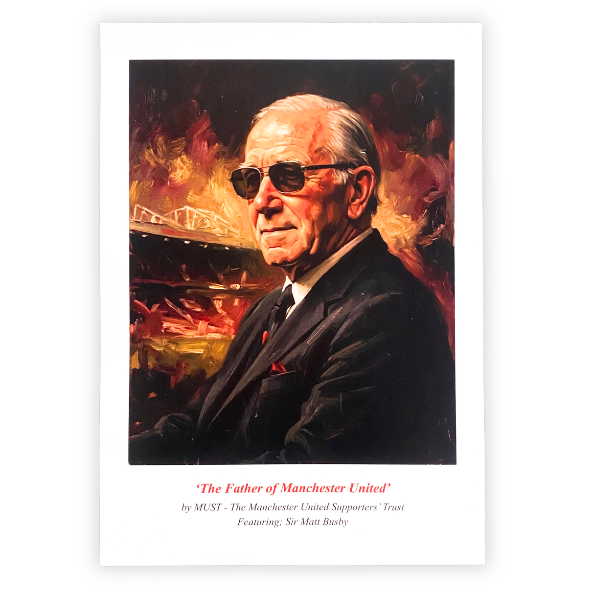 Sir Matt Busby "The Father of Manchester United" Print (A3)