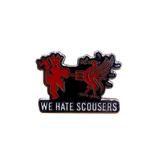 We Hate Scousers Badge