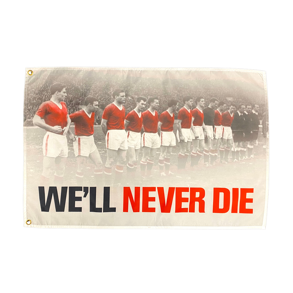 Busby Babes Last Line Up "We'll Never Die" Flag