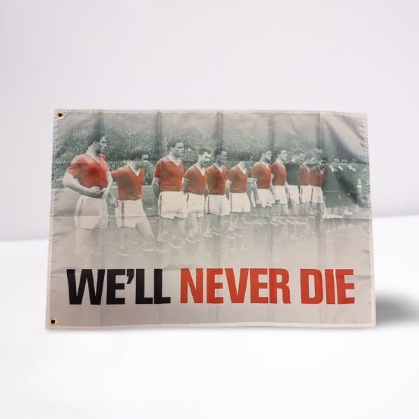 Busby Babes Last Line Up "We'll Never Die" Flag